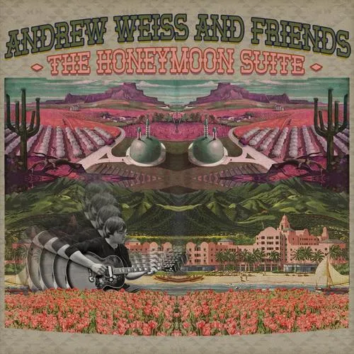 Andrew Weiss and Friends - The Honeymoon Suite