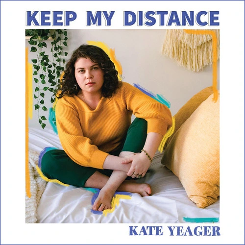 Kate Yaeger - Keep My Distance